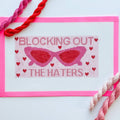 Blocking Out the Haters Sunglasses Case Needlepoint Canvas 9x4.4” 13 mesh Hand Painted