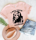 I Beg Your Parton  - Funny Dolly Parton Tribute T-Shirt